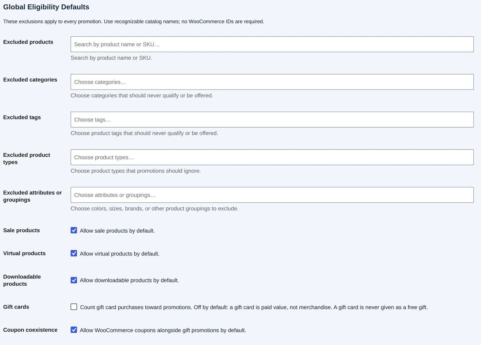 Global eligibility defaults for excluded products, categories, tags, types and attributes, with coupon coexistence.